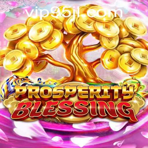 Explore the World of ProsperityBlessing: An Exciting Game Adventure